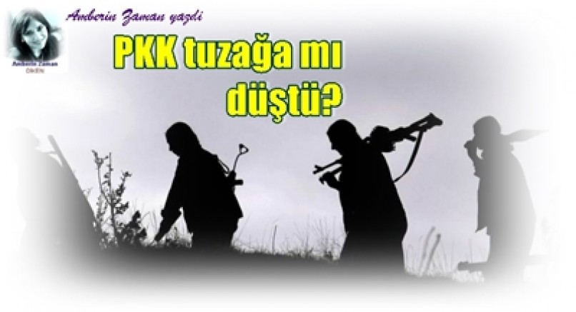 PKK tuzağa mı düştü?-Amberin Zaman