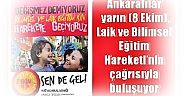 Ankaralılar yarın (8 Ekim),   Laik ve Bilimsel Eğitim Hareketi’nin  çağrısıyla buluşuyor