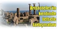 Aristoteles’in kentinde felsefe tartışmaları