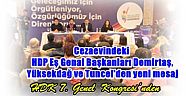 Cezaevindeki HDP Eş Genal Başkanları Demirtaş, Yüksekdağ ve Tuncel'den yeni mesaj