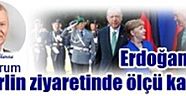 DW'den Jens Thurau yorumunda :  Erdoğan'ın Berlin ziyaretinde ölçü kaçtı
