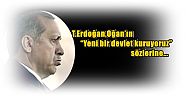 Erdoğan’dan Ayhan Oğan’ın  “Yeni bir devlet kuruyoruz” sözlerine sözde yanıtladı!