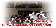 HDP Diyarbakır İl Eşbaşkanı Mehmet Şerif Çamcı:  ‘KürtlerHalkı AKP’ye büyük bir ders verecektir’