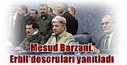 Irak Kürdistan Bölgesel Yönetimi (IKBY) Başkanı Mesud Barzani, Erbil'desoruları yanıtladı 