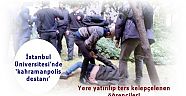 İstanbul Üniversitesi’nde ‘kahraman polis destanı’