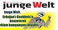 Junge Welt, Erdoğan’ı Goebbels'e benzeterek reklam kampanyası başlattı