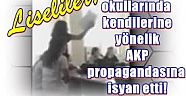 Liseliler, okullarında kendilerine yönelik AKP propagandasına isyan etti!