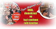 Özgür Müftüoğlu yazdı:OHAL, demokrasi ve işçi sınıfının rolü üzerine