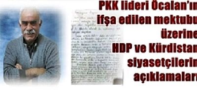 PKK lideri Öcalan’ın ifşa edilen mektubu üzerine HDP ve Kürdistan siyasetçilerin açıklamaları