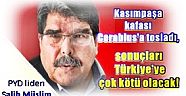 PYD lideri Salih Müslim: Kasımpaşa kafası Cerablus'a tosladı, sonuçları Türkiye'ye çok kötü olacak!
