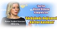 Rusya Dışişleri Sözcüsü Zaharova, ‘Görüşümüz değişmedi, Kürtler katılmalı’