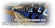 ‘Şaibeli’ Referandum için AİHM'e ilk bireysel başvuru yapıldı