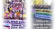 Türkiye'de kadınlar erkek ve devlet şiddetine karşı yürüdü 