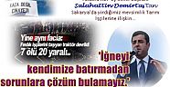 Tutuklu HDP Eş Genel Başkanı Salahattin Demirtaş'tan  Sakarya'da yirdiğimiz mevsimlik Tarım İşçilerine ilişkin...