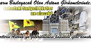 Yarın Başlayacak Olan Astana Görüşmelerinde: Sahadaki Suriyeli Kürtler ne olacak?